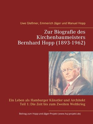 cover image of Zur Biografie des Kirchenbaumeisters Bernhard Hopp (1893-1962)